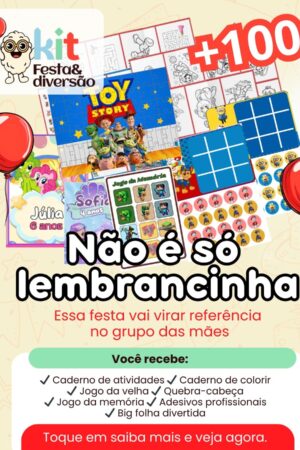 KIT FESTA INFANTIL EDITÁVEL — 10 MODELOS DE LEMBRANCINHAS E ATIVIDADES