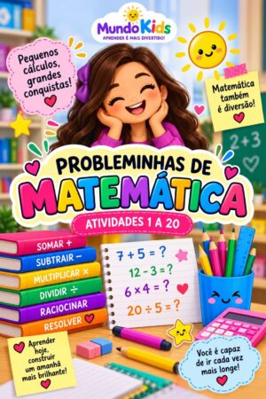 PROBLEMINHAS DE MATEMÁTICA – ATIVIDADES ILUSTRADAS 🌈